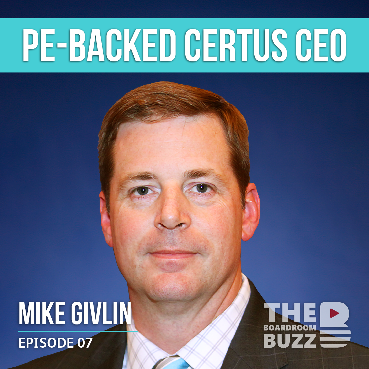 Ep 7 – PCT Top 100 Certus Pest Control CEO Mike Givlin