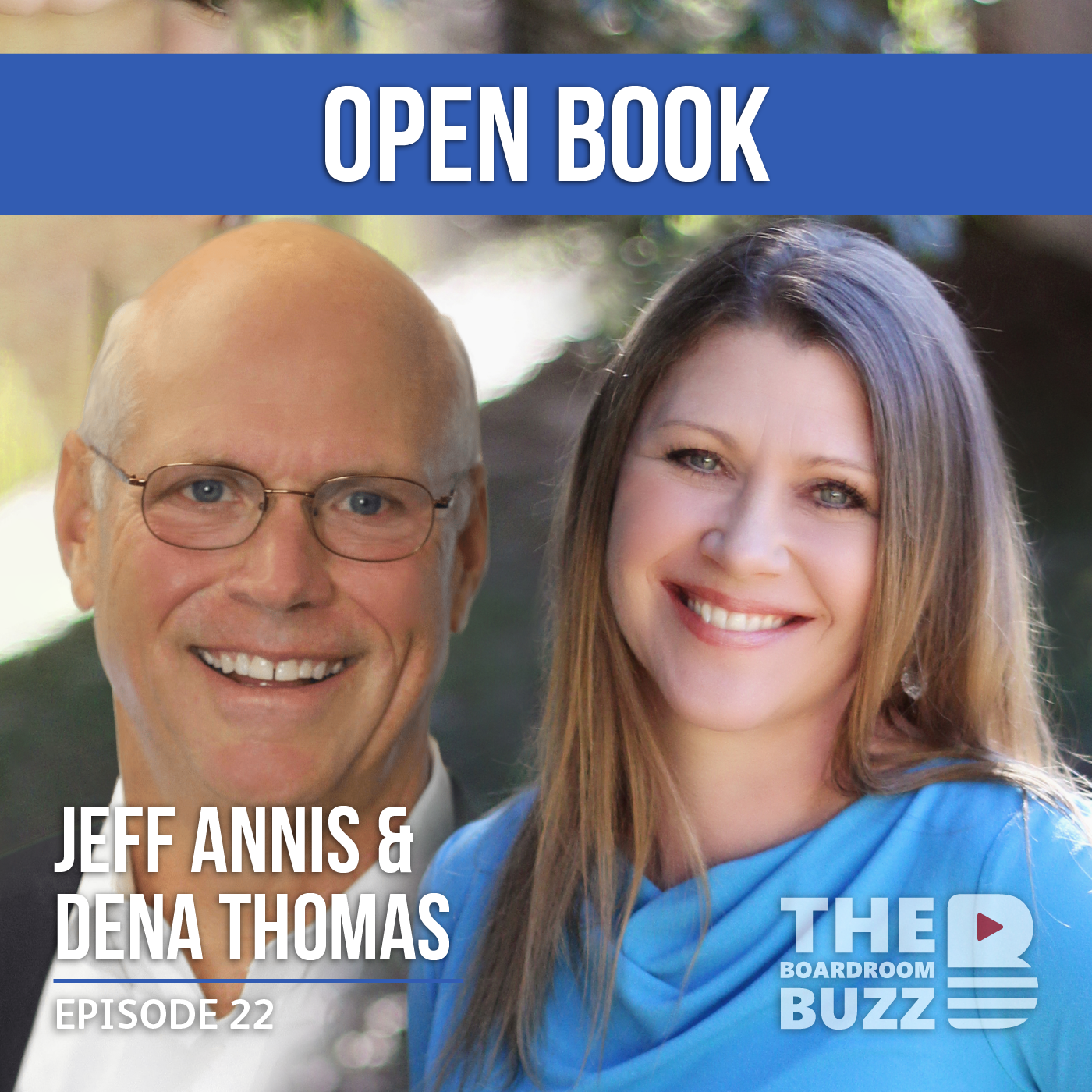 Ep 22 – Open Book Management with Jeff Annis and Dena Thomas