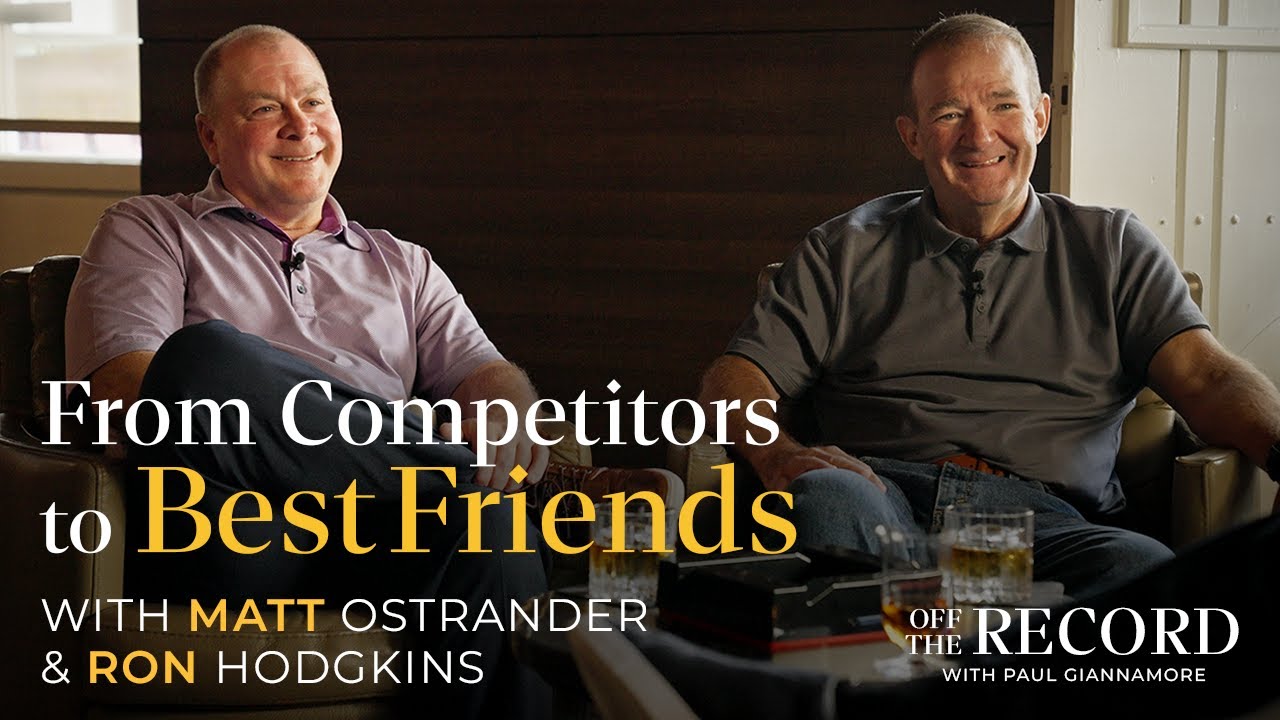 From Competitors to Friends: Matt Ostrander and Ron Hodgkins