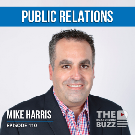 Ep 110 – Control the Narrative: Public Relations with Mike Harris