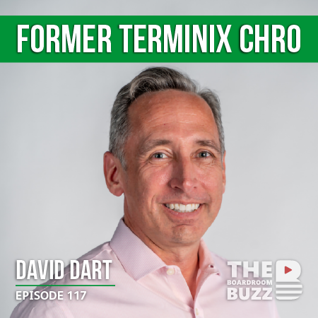 Ep 117 – Next Level HR with Former Terminix CHRO David Dart