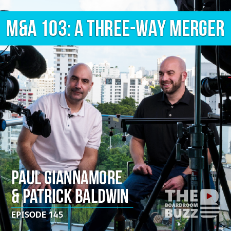 Ep 145 – M&A 103: A Three-Way Merger