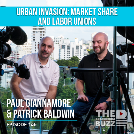 Ep 146 – Urban Invasion: Market Share and Labor Unions