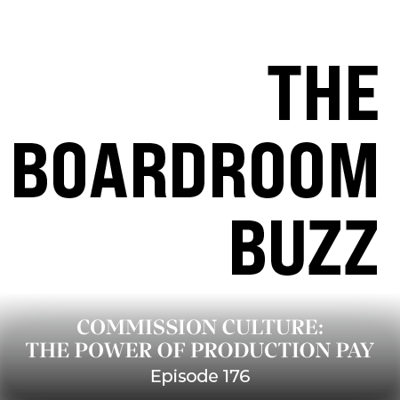 EP 176 – Commission Culture: The Power of Production Pay