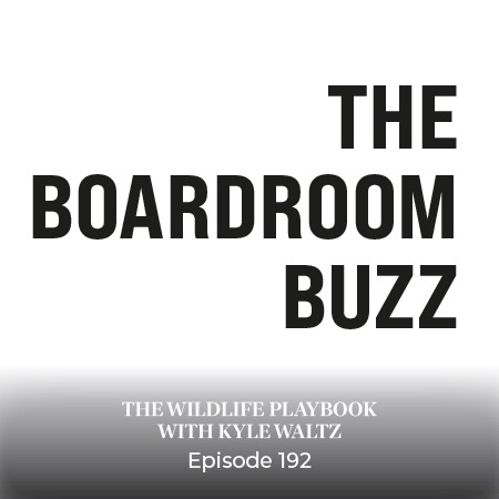 Ep 192 – The Wildlife Playbook with Kyle Waltz