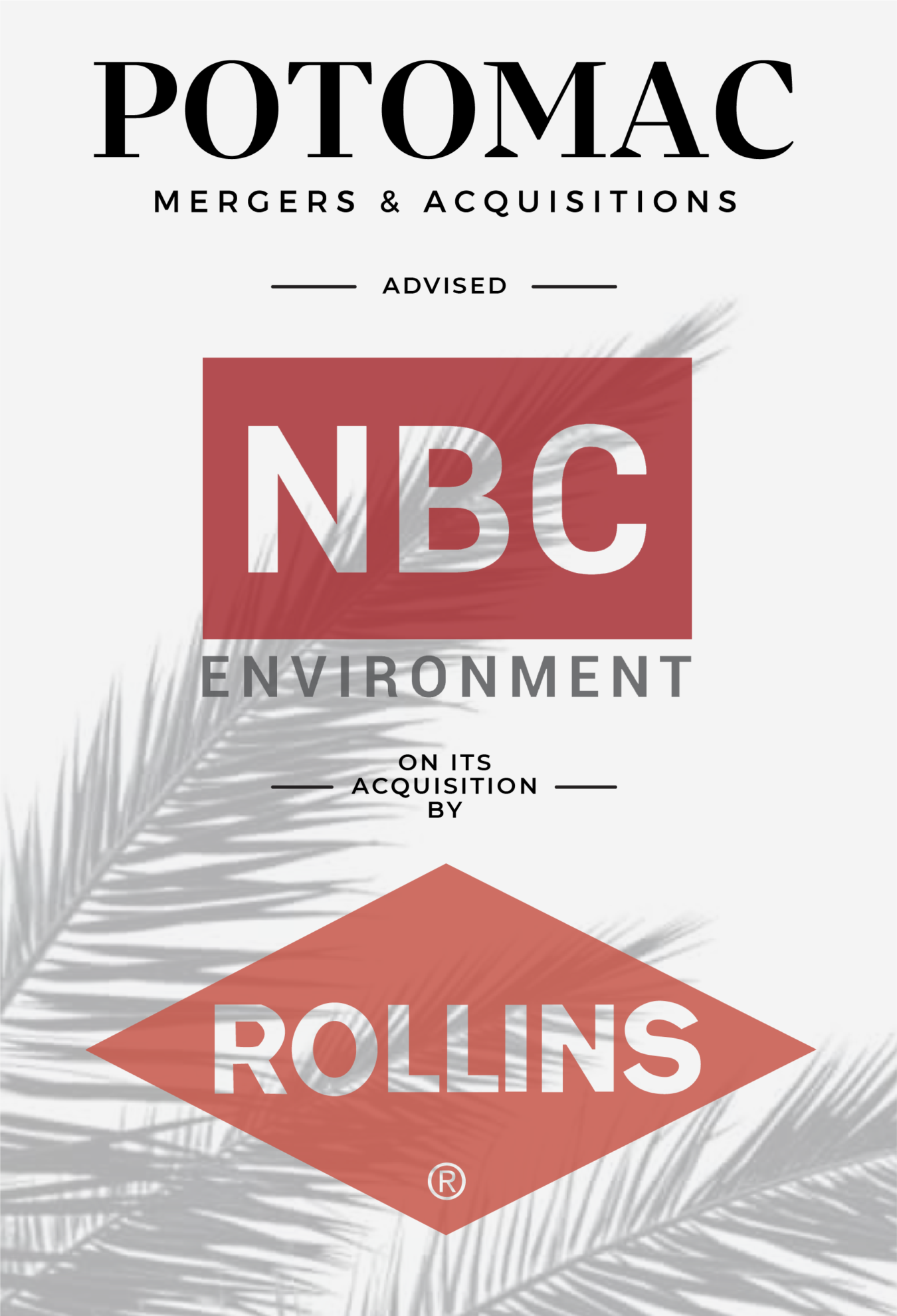 Promotional graphic for Potomac Mergers &amp; Acquisitions, announcing they advised NBC Environment on its acquisition by Rollins. The background features a faint palm frond design.