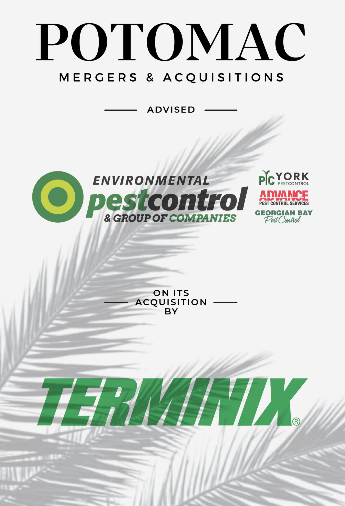 Announcement graphic showing Potomac Mergers &amp; Acquisitions advising Environmental Pest Control &amp; Group of Companies on its acquisition by Terminix, with company logos and a leaf shadow in the background.