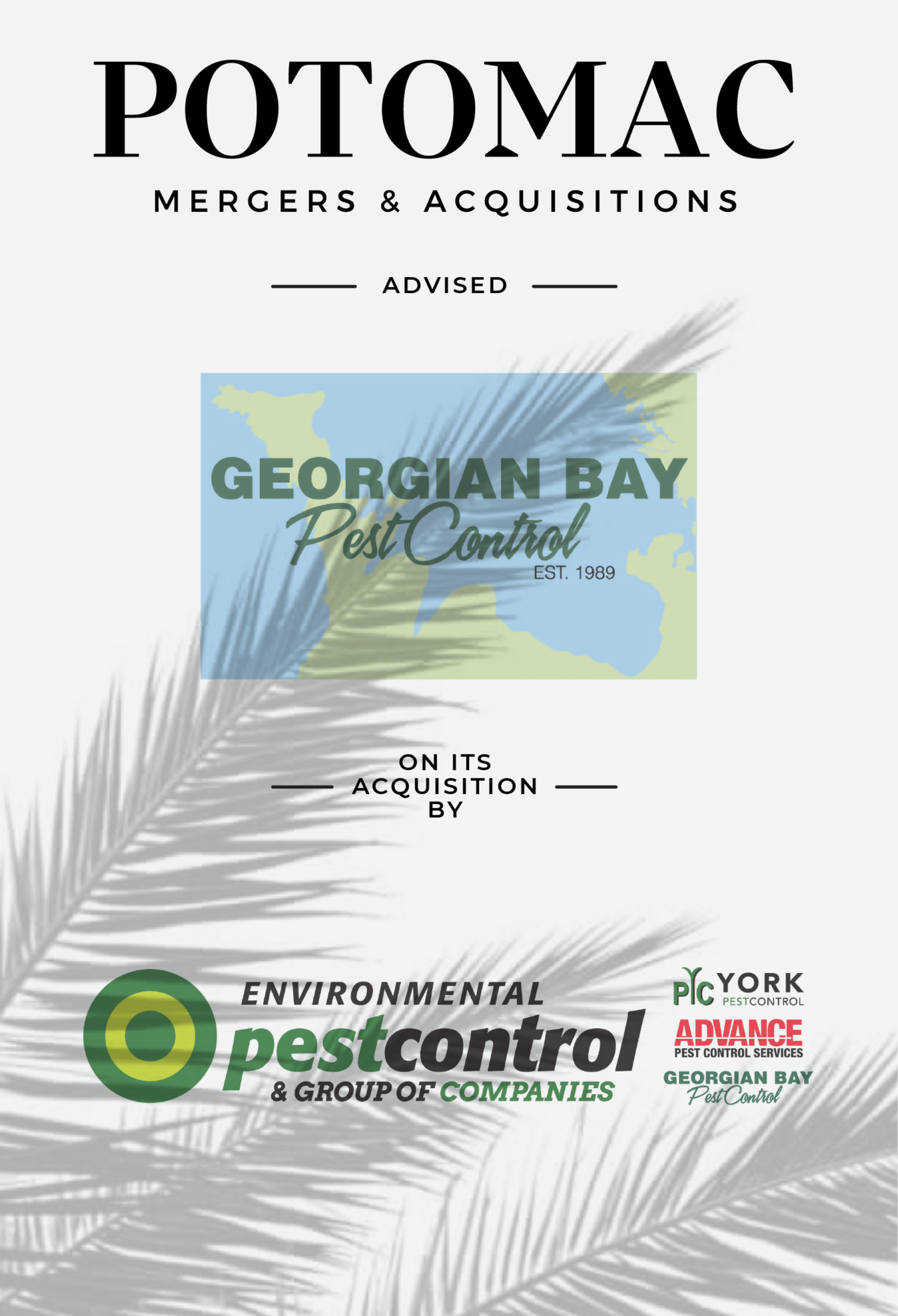 An announcement showing Potomac Mergers &amp; Acquisitions advising Georgian Bay Pest Control on its acquisition by Environmental Pest Control, York Pest Control, Advance Pest Control, and Georgian Bay Pest Control Group.