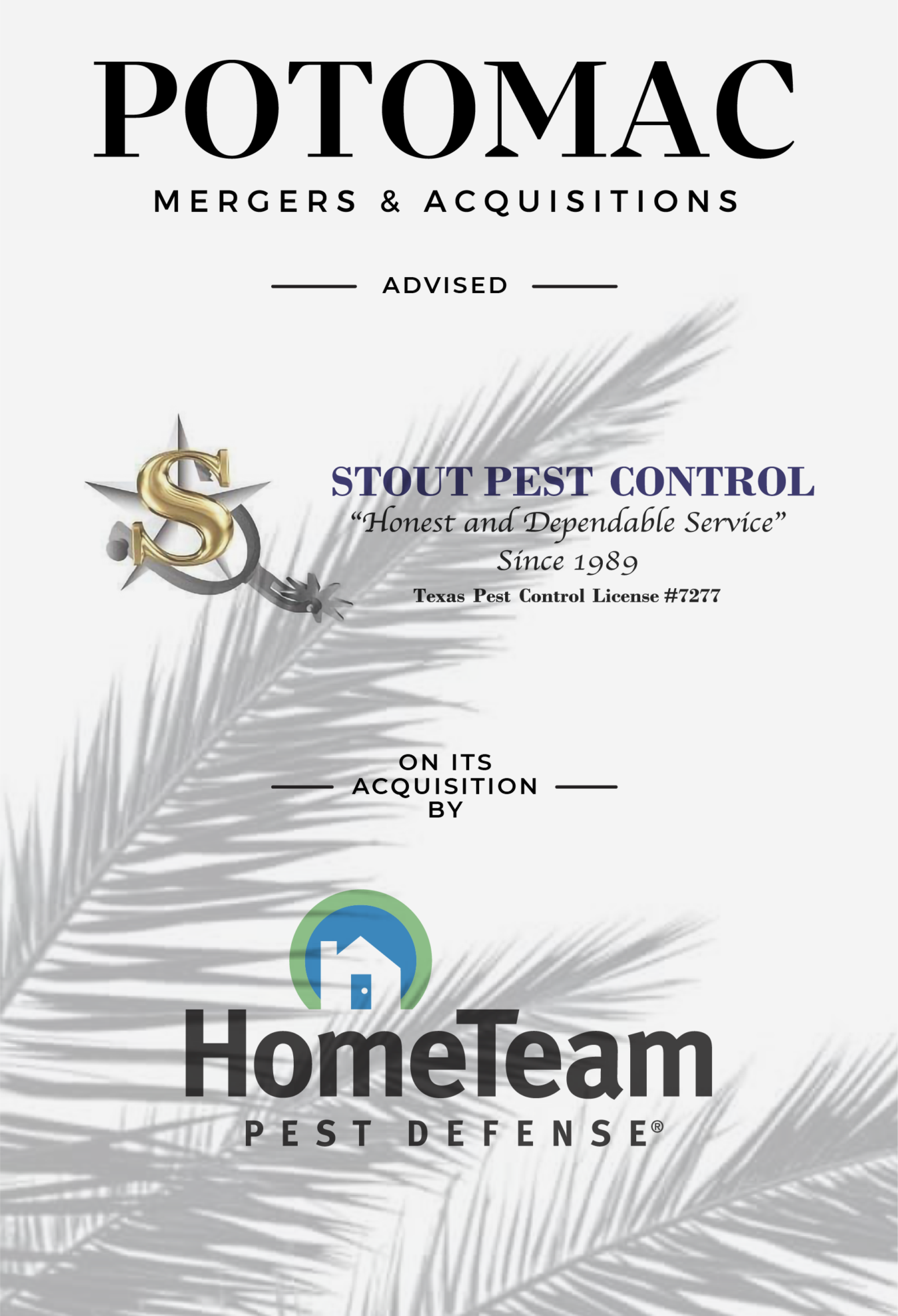 Announcement graphic showing Potomac Mergers &amp; Acquisitions advised Stout Pest Control on its acquisition by HomeTeam Pest Defense, with company logos and a palm leaf background.