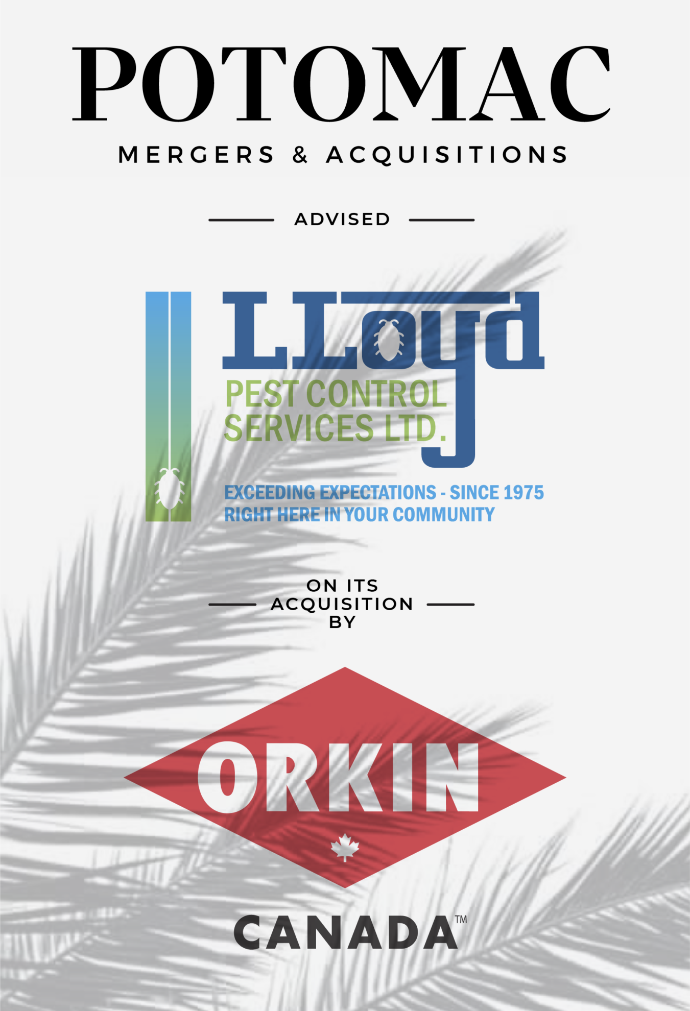 Announcement graphic for Potomac Mergers &amp; Acquisitions advising Lloyd Pest Control Services Ltd. on its acquisition by Orkin Canada, with company logos and a palm leaf design in the background.