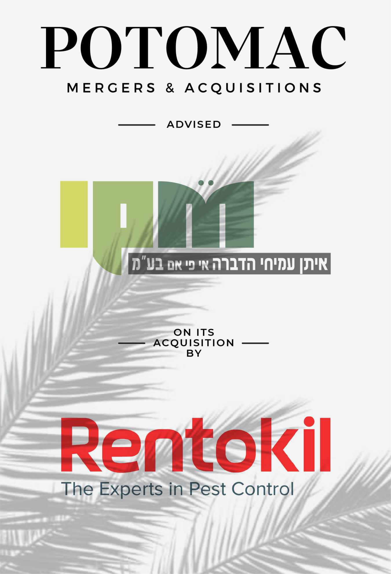 Announcement graphic showing Potomac Mergers &amp; Acquisitions advised IPM on its acquisition by Rentokil, with company logos and a palm leaf in the background.