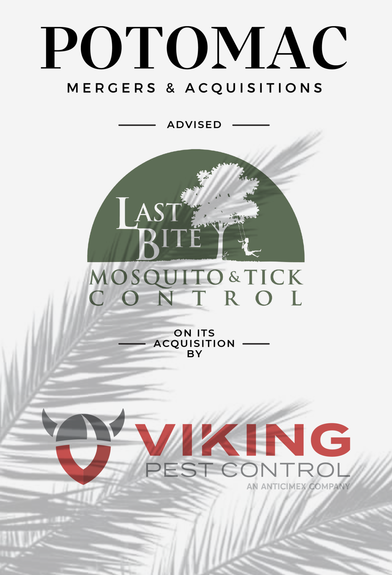 Announcement graphic showing Potomac Mergers &amp; Acquisitions advising Last Bite Mosquito &amp; Tick Control on its acquisition by Viking Pest Control, with company logos and a leafy branch design.