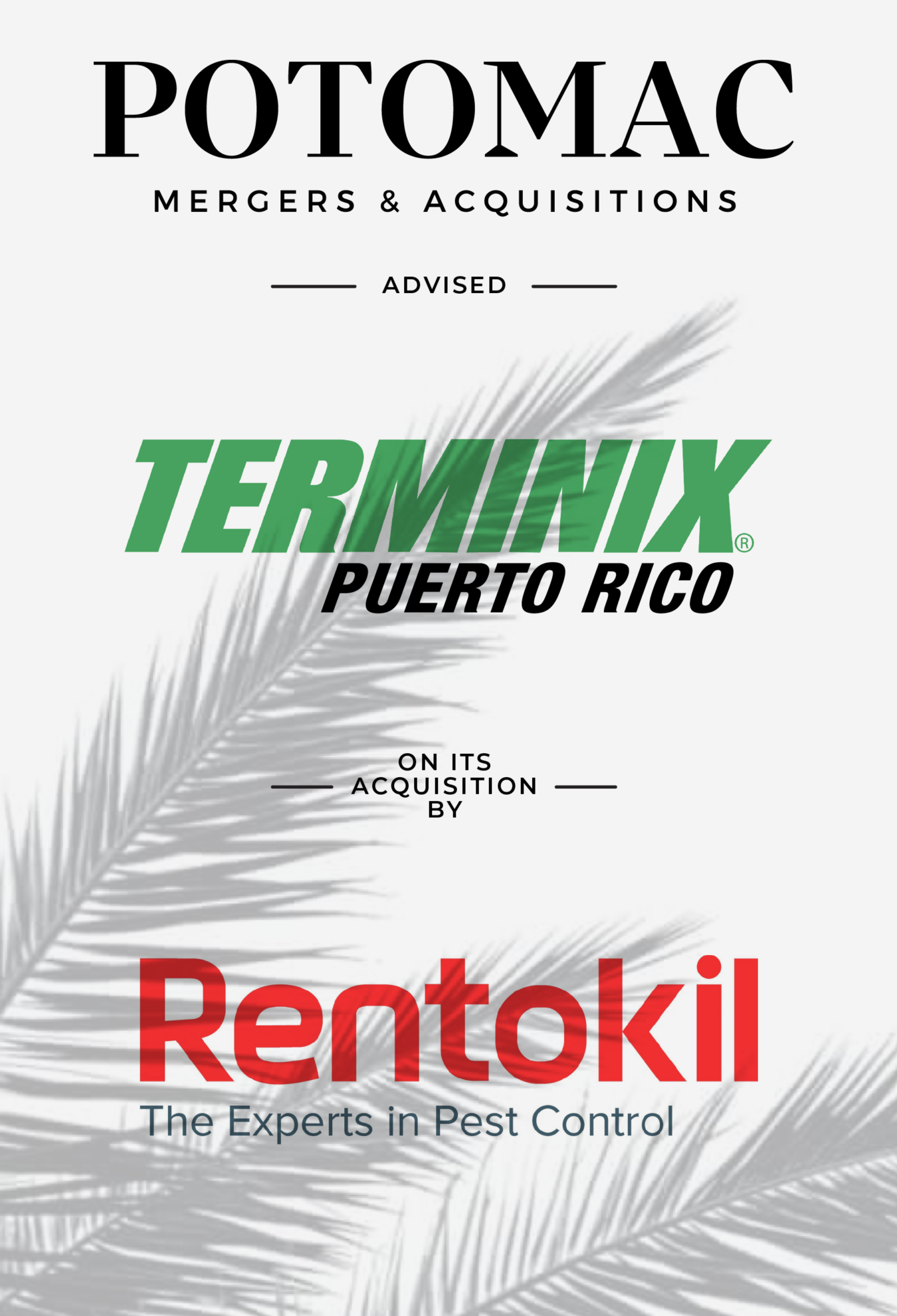 Announcement graphic stating Potomac Mergers &amp; Acquisitions advised Terminix Puerto Rico on its acquisition by Rentokil, with a palm leaf graphic in the background.