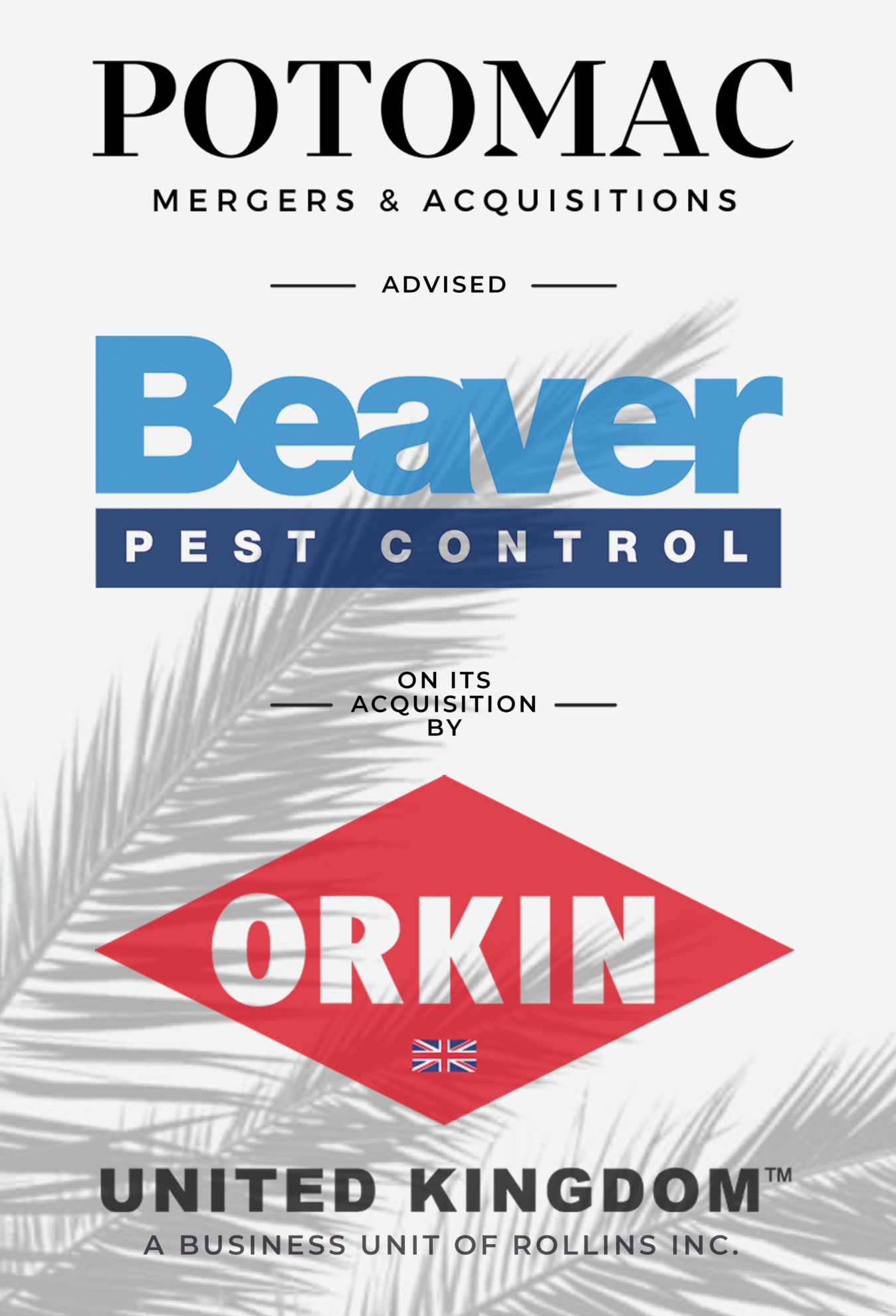 Announcement graphic showing Potomac Mergers &amp; Acquisitions advising Beaver Pest Control on its acquisition by Orkin United Kingdom, with company logos and a palm leaf shadow in the background.