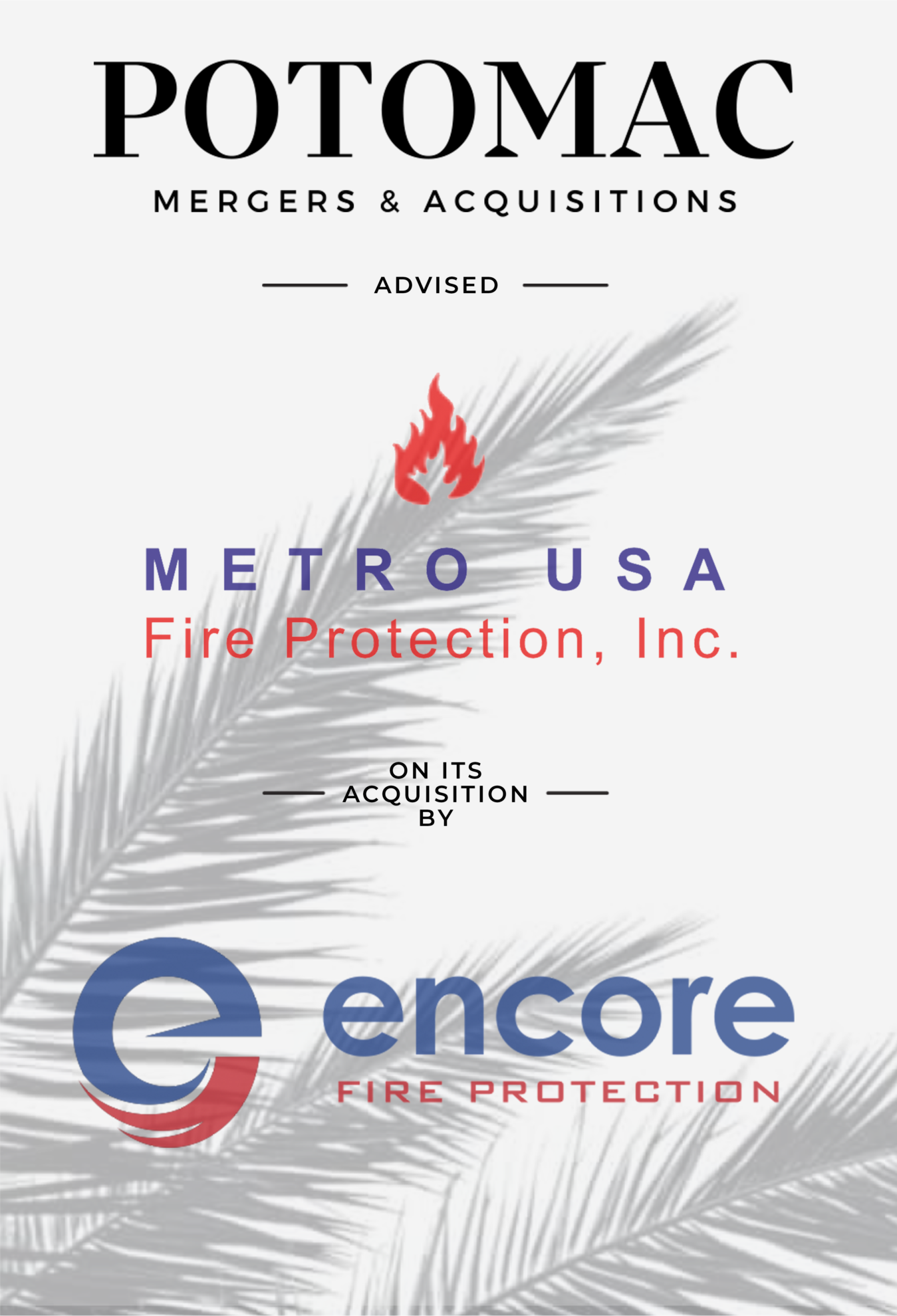 Announcement graphic showing Potomac Mergers &amp; Acquisitions advised Metro USA Fire Protection, Inc. on its acquisition by Encore Fire Protection. Includes company logos and a red flame icon.