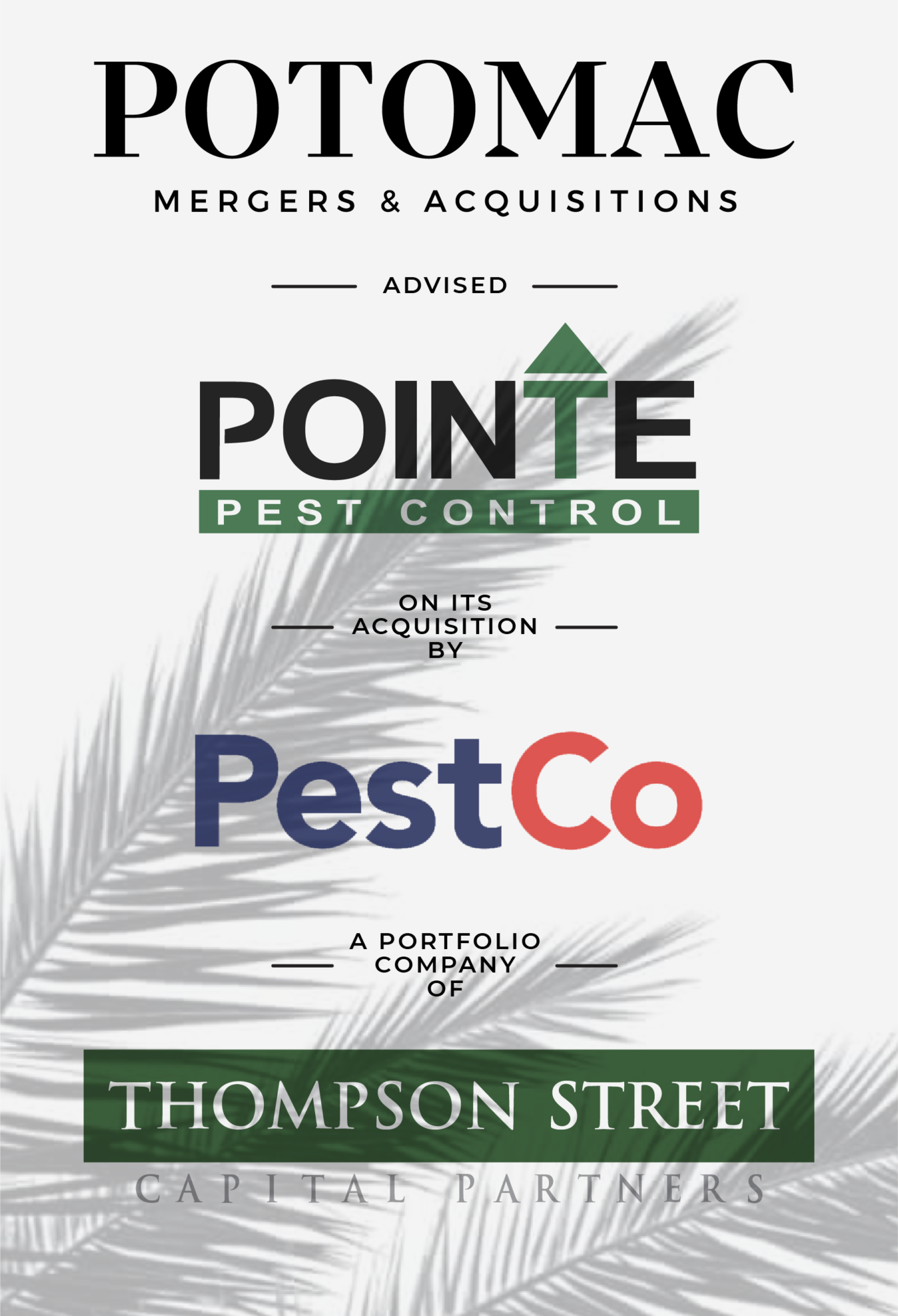 Announcement graphic: Potomac Mergers &amp; Acquisitions advised Pointe Pest Control on its acquisition by PestCo, a portfolio company of Thompson Street Capital Partners. Background features a faint palm leaf shadow.